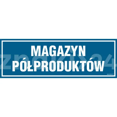 Magazyn półproduktów - Znak informacyjny - PA363