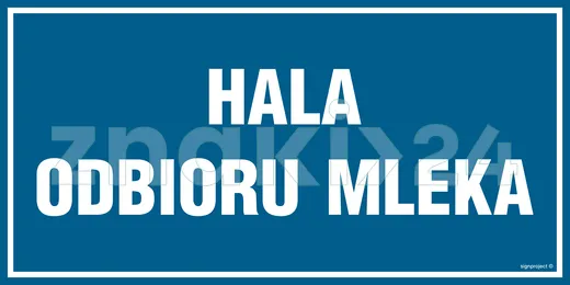 Hala odbioru mleka - Znak informacyjny - PA516