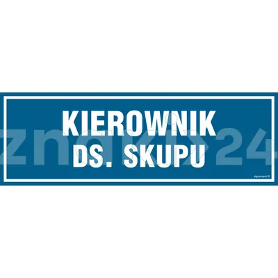 Kierownik ds. skupu - Znak informacyjny - PA105