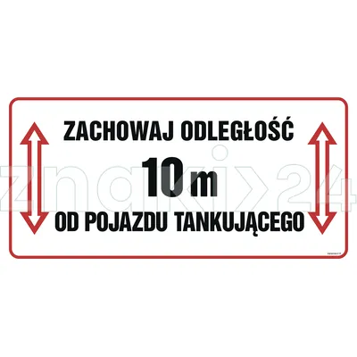 Zachowaj odległość 10m od pojazdu tankującego - Oznakowanie stacji paliw - SB014