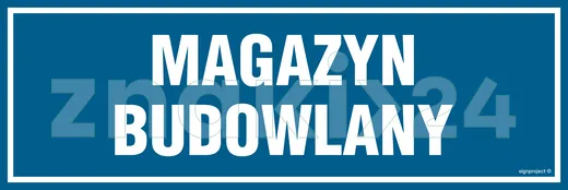 Magazyn budowlany - Znak informacyjny - PA339