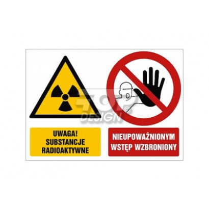 Znak - Uwaga substancje radioaktywne Nieupoważnionym wstęp wzbroniony GM056