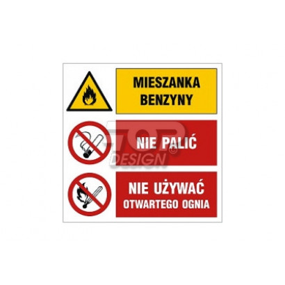 Znak - Mieszanka benzyny Nie palić Nie używać otwartego ognia GN204