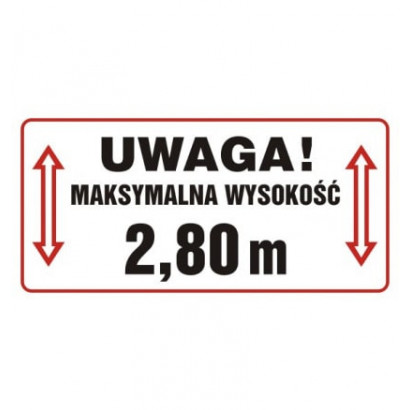 Znak - Uwaga, maksymalna wysokość 2,80 m SB023